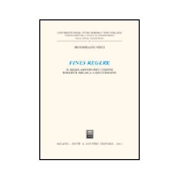Fines Regere. Il Regolamento Dei Confini Dall'eta' Arcaica A Giustiniano - Vinci Massimiliano - Giuffre' - 9788814110245