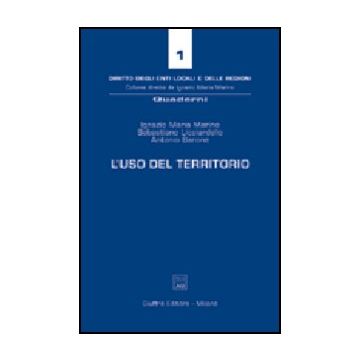 L' Uso Del Territorio  - Marino Ignazio M.; Licciardello Sebastiano; Barone Antonio - Giuffre' - 9788814110528