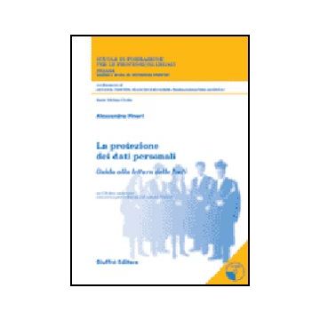 Protezione Dei Dati Personali. Trattamento E Misure Di Sicurezza Nei Servizi  Socio-assistenziali Erogati Da Enti Pubblici E Privati... Con Cd-rom - Pinori Alessandra - Giuffre' - 9788814110542