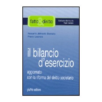 Bilancio D'esercizio. Aggiornato Con Le Modifiche Di Cui Al D.lgs. 17 Gennaio 20 2003, N. 6 - Donato Rosario A.; Leanza Piero - Giuffre' - 9788814110566