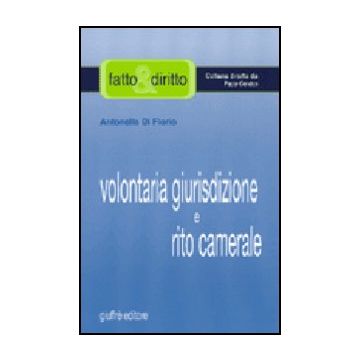 Volontaria Giurisdizione E Rito Camerale - Di Florio Antonella - Giuffre' - 9788814110726