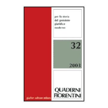 Quaderni Fiorentini. Per La Storia Del Pensiero Giuridico Moderno -  - Giuffre' - 9788814110818