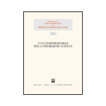 Uso Giurisprudenziale Della Comparazione Giuridica. Atti Del 15° Seminario  (milano, 29 Novembre 2003) -  - Giuffre' - 9788814111174