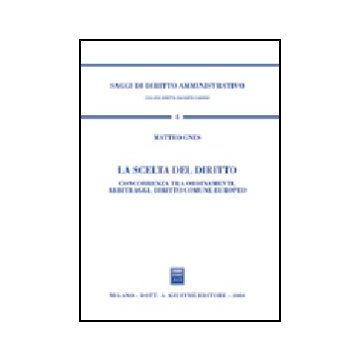 La Scelta Del Diritto  - Gnes Matteo - Giuffre' - 9788814111570