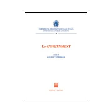 E-government. Atti Del Convegno (viterbo, 4 Dicembre 2003) (l') - Vesperini G.  - Giuffre' - 9788814111914