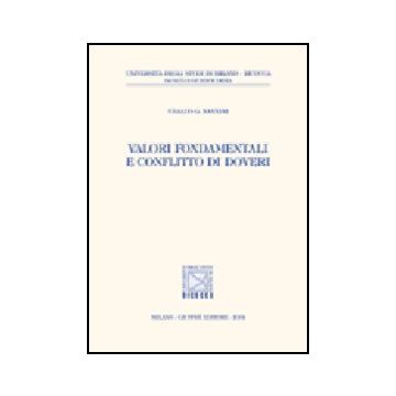 Valori Fondamentali E Conflitto Di Doveri - Nannini Ubaldo G. - Giuffre' - 9788814112331