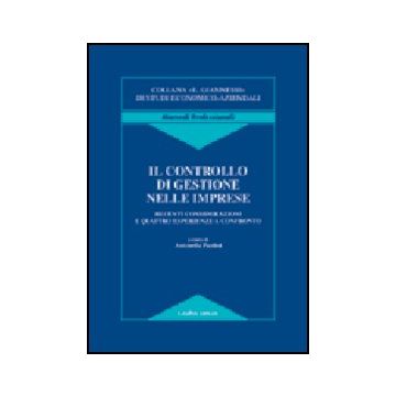 Controllo Di Gestione Nelle Imprese. Recenti Considerazioni E Quattro Esperienze A Confronto - Paolini A.  - Giuffre' - 9788814112430