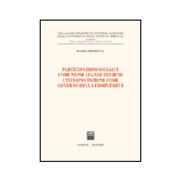 Partecipazioni Sociali E Comunione Legale Dei Beni: L'interpretazione Come Governo Della Complessita' - Mistretta Mario - Giuffre' - 9788814112539