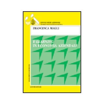 E-learning In Economia Aziendale - Magli Francesca - Giuffre' - 9788814112737