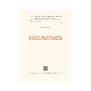 Economia Dell'informazione E Sistemi Contabili Aziendali - Cilloni Andrea - Giuffre' - 9788814112812