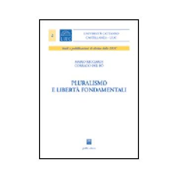 Pluralismo E Liberta' Fondamentali - Ricciardi Mario - Giuffre' - 9788814112843