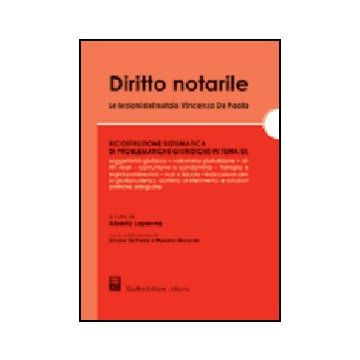 Diritto Notarile. Le Lezioni Del Notaio Vincenzo De Paola - Lapenna A.  - Giuffre' - 9788814113079