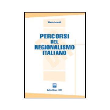 Percorsi Del Regionalismo Italiano - Lucarelli Alberto - Giuffre' - 9788814113192