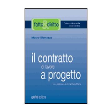 Il Contratto Di Lavoro A Progetto  - Sferrazza Mauro - Giuffre' - 9788814113246