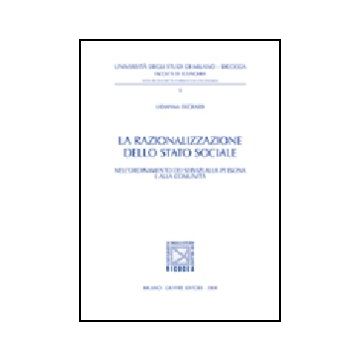 La Razionalizzazione Dello Stato Sociale  - Degrassi Lidianna - Giuffre' - 9788814113376