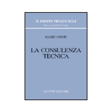 La Consulenza Tecnica  - Conte Mario - Giuffre' - 9788814113475