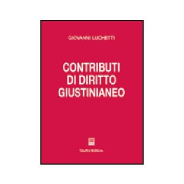 Contributi Di Diritto Giustinianeo - Luchetti Giovanni - Giuffre' - 9788814113666