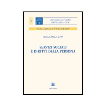 Servizi Sociali E Diritti Della Persona - Frego Luppi Silvia A. - Giuffre' - 9788814114328