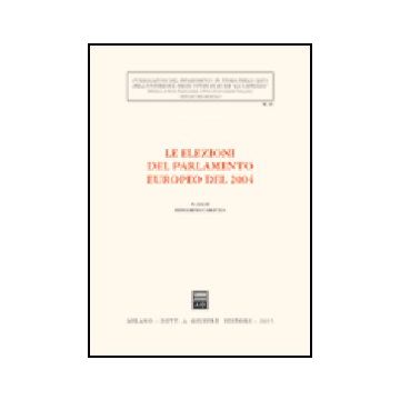 Le Elezioni Del Parlamento Europeo Del 2004  - Caravita B.  - Giuffre' - 9788814114373