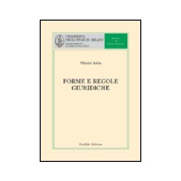 Forme E Regole Giuridiche - Italia Vittorio - Giuffre' - 9788814114557