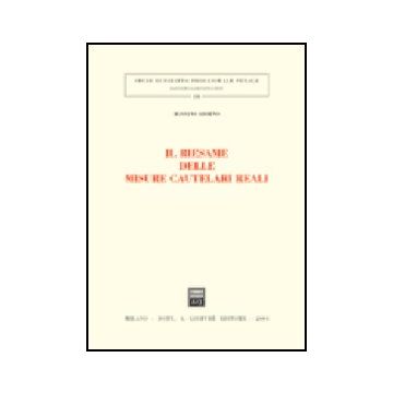 Il Riesame Delle Misure Cautelari Reali  - Adorno Rossano - Giuffre' - 9788814114892