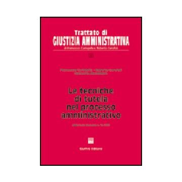 Tecniche Di Tutela Nel Processo Amministrativo. Aggiornato Alla Legge N. 15/2005 - Caringella Francesco; Garofoli Roberto; Montedoro Giancarlo - Giuffre' - 9788814114984