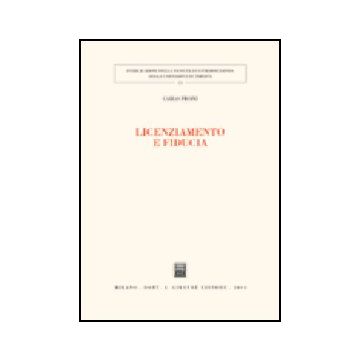 Licenziamento E Fiducia - Pisani Carlo - Giuffre' - 9788814115059