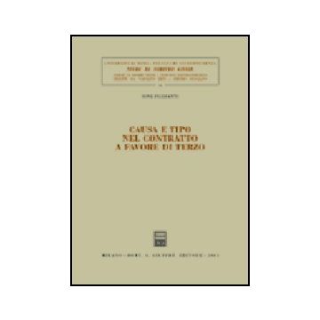 Causa E Tipo Nel Contratto A Favore Di Terzo - Ferranti Ione - Giuffre' - 9788814115158