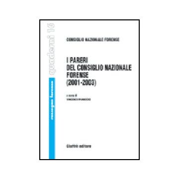 Pareri Del Consiglio Nazionale Forense (2001-2003) (i) - Panuccio V.  - Giuffre' - 9788814115493