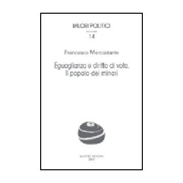 Eguaglianza E Diritto Di Voto. Il Popolo Dei Minori - Mercadante Francesco - Giuffre' - 9788814115585