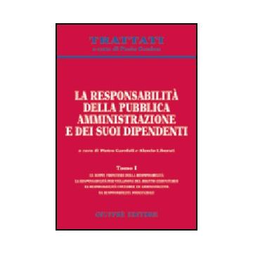 La Responsabilita' Della Pubblica Amministrazione E Dei Suoi Dipendenti  - Garofoli P. ; Liberati A.  - Giuffre' - 9788814115875