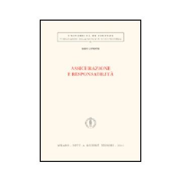 Assicurazione E Responsabilita' - Landini Sara - Giuffre' - 9788814116230