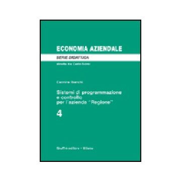 Sistemi Di Programmazione E Controllo Per L'azienda «regione» - Bianchi Carmine - Giuffre' - 9788814116278