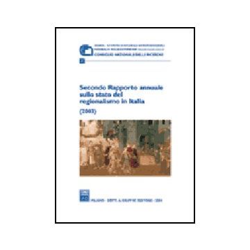 Secondo Rapporto Annuale Sullo Stato Del Regionalismo In Italia (2003) -  - Giuffre' - 9788814116551