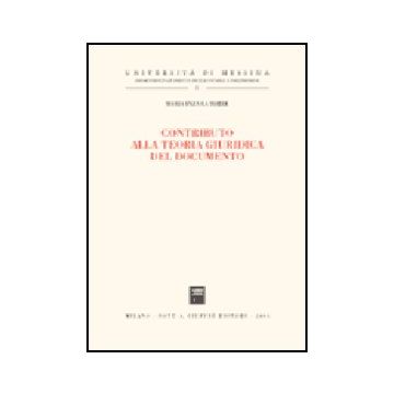 Contributo Alla Teoria Giuridica Del Documento - La Torre M. Enza - Giuffre' - 9788814116810