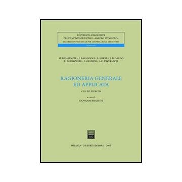 Ragioneria Generale Ed Applicata. Casi Ed Esercizi - Frattini G.  - Giuffre' - 9788814117138