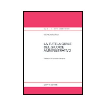 La Tutela Civile Del Giudice Amministrativo  - Didonna Michele - Giuffre' - 9788814117152