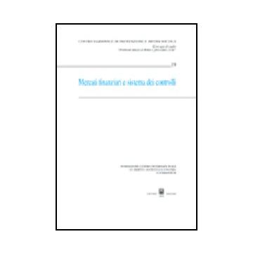 Mercati Finanziari E Sistema Dei Controlli. Atti Del Convegno Di Studio  (courmayeur, 1-2 Ottobre 2004) -  - Giuffre' - 9788814118012