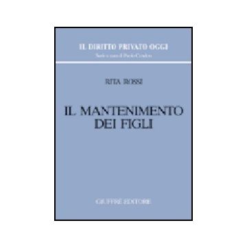 Il Mantenimento Dei Figli  - Rossi Rita - Giuffre' - 9788814118418