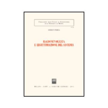 Ragionevolezza E Legittimazione Del Sistema - D'andrea Luigi - Giuffre' - 9788814118944