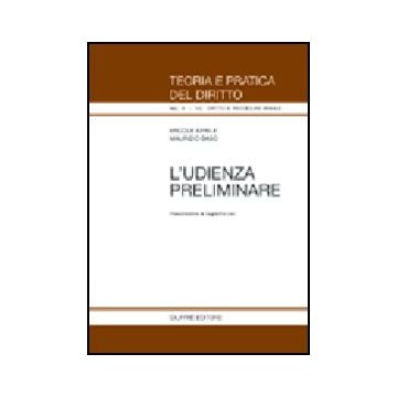 L' Udienza Preliminare  - Aprile Ercole; Saso Maurizio - Giuffre' - 9788814119125