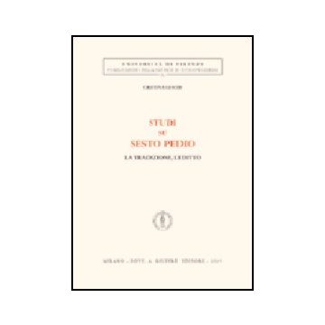 Studi Su Sesto Pedio. La Tradizione, L'editto - Giachi Cristina - Giuffre' - 9788814119231