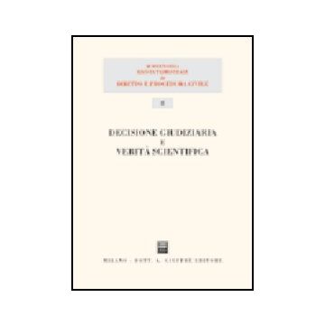Decisione Giudiziaria E Verita' Scientifica -  - Giuffre' - 9788814119323
