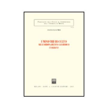 I Ministri Di Culto Nell'ordinamento Giuridico Italiano  - Licastro Angelo - Giuffre' - 9788814119989