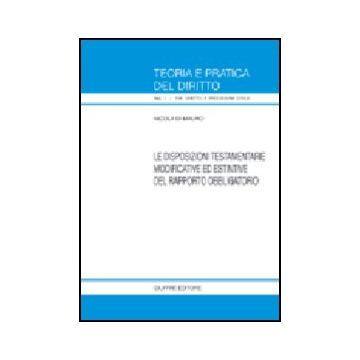 Disposizioni Testamentarie Modificative Ed Estintive Del Rapporto Obbligatorio - Di Mauro Nicola - Giuffre' - 9788814120510