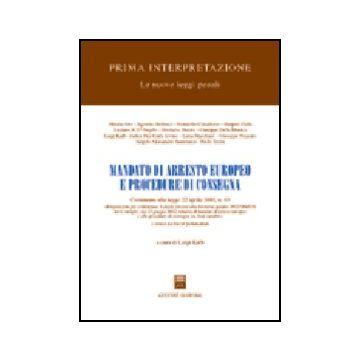 Mandato Di Arresto Europeo E Procedure Di Consegna - Kalb L.  - Giuffre' - 9788814120541