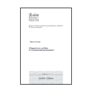 Opposizione Politica E Regolamenti Parlamentari - Cerase Marco - Giuffre' - 9788814120619