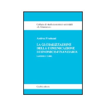 La Globalizzazione Della Comunicazione Economico-finanziaria. Ias/ifrs E Xbrl  - Fradeani Andrea - Giuffre' - 9788814120916