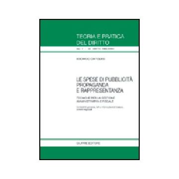 Spese Di Pubblicita' Propaganda E Rappresentanza. Tecniche Per La Gestione  Amministrativa E Fiscale - Cintolesi Edoardo - Giuffre' - 9788814121043
