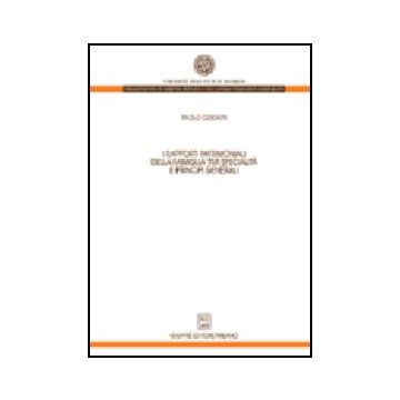 I Rapporti Patrimoniali Della Famiglia Tra Specialita' E Principi Geneerali  - Cerolini Paolo - Giuffre' - 9788814122682